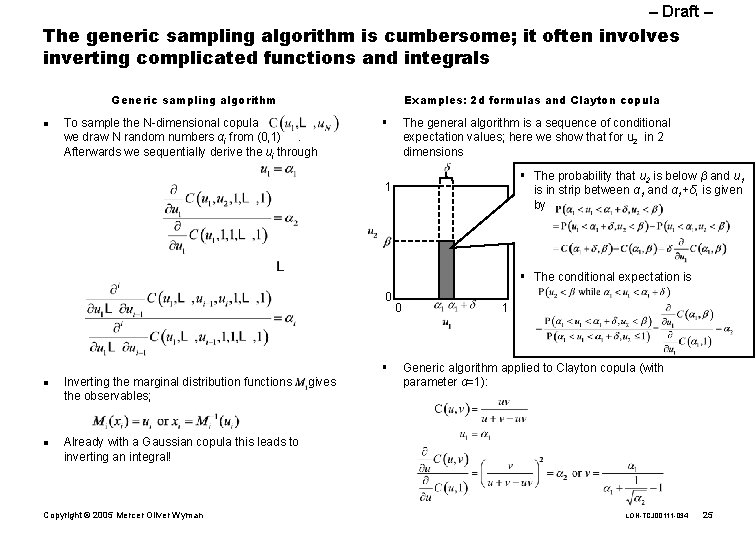 – Draft – The generic sampling algorithm is cumbersome; it often involves inverting complicated