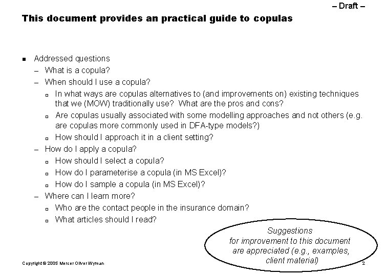 – Draft – This document provides an practical guide to copulas Addressed questions –