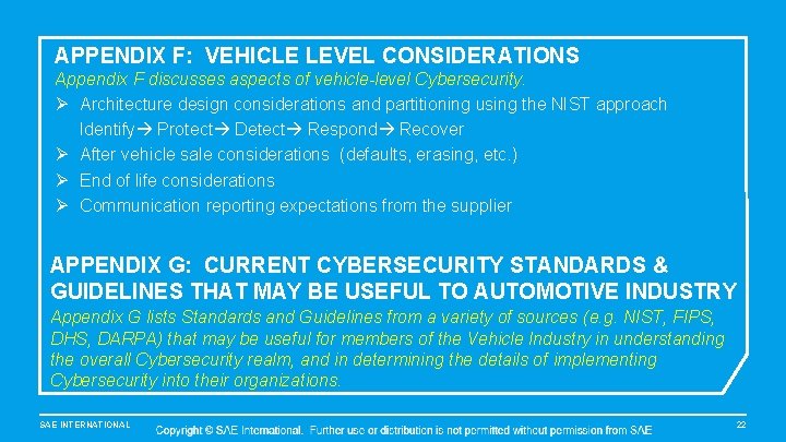 APPENDIX F: VEHICLE LEVEL CONSIDERATIONS Appendix F discusses aspects of vehicle-level Cybersecurity. Ø Architecture