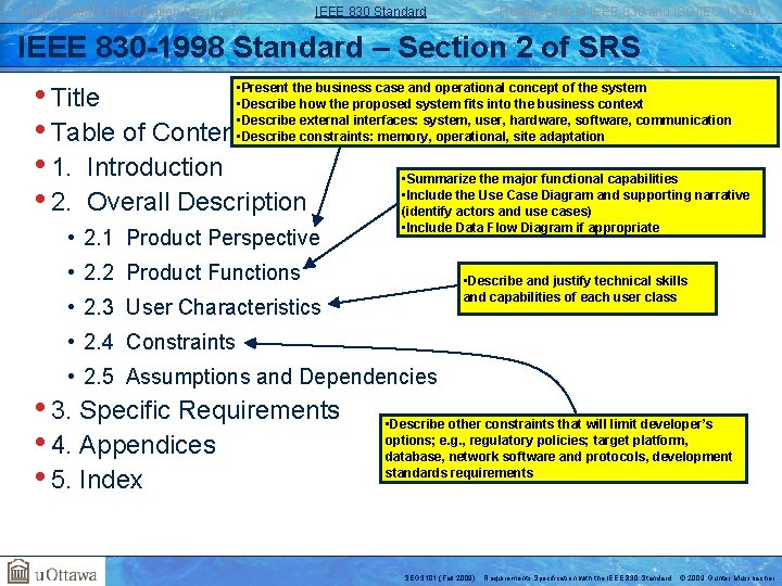 Requirements Specification Document IEEE 830 Standard Relationship of IEEE 830 and ISO/IEC 12207 IEEE