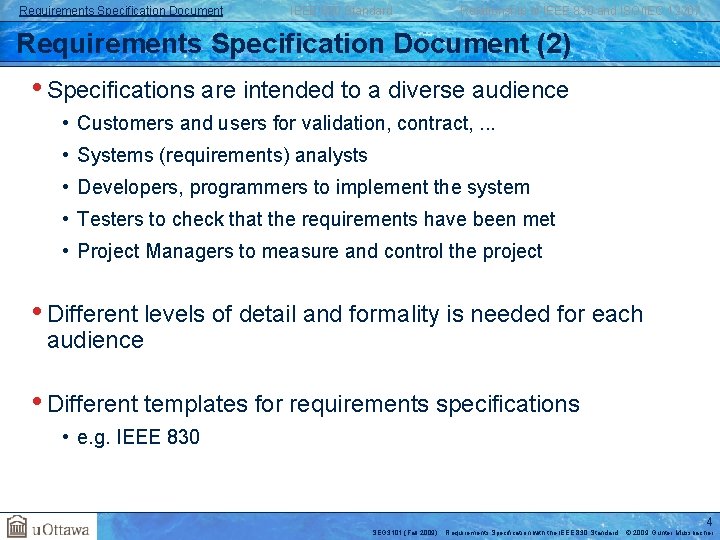 Requirements Specification Document IEEE 830 Standard Relationship of IEEE 830 and ISO/IEC 12207 Requirements