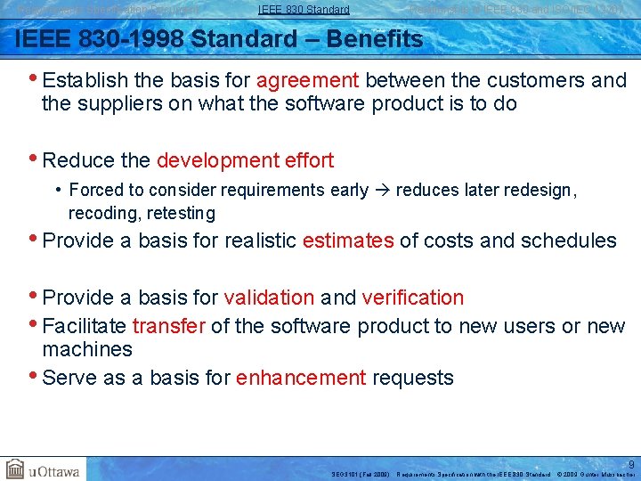 Requirements Specification Document IEEE 830 Standard Relationship of IEEE 830 and ISO/IEC 12207 IEEE