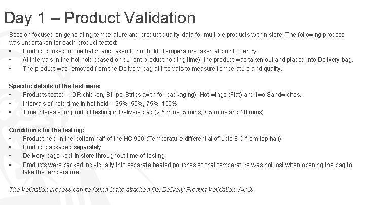 Day 1 – Product Validation Session focused on generating temperature and product quality data