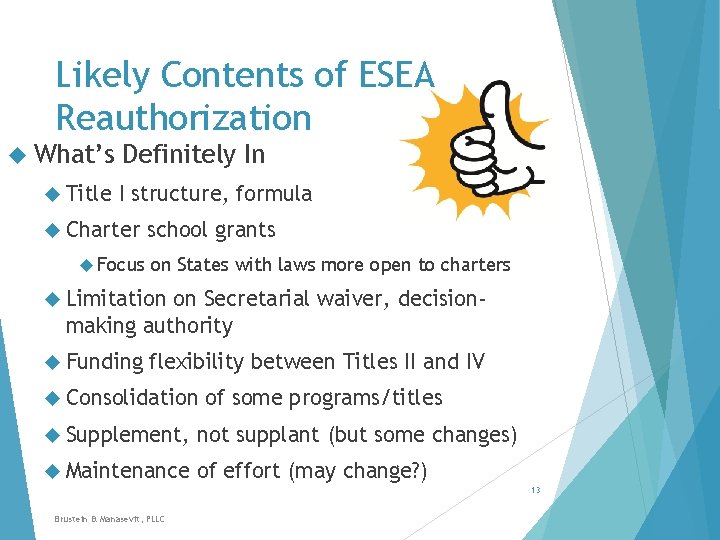 Likely Contents of ESEA Reauthorization What’s Title Definitely In I structure, formula Charter Focus