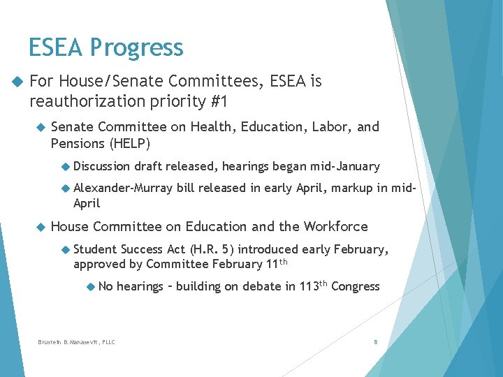 ESEA Progress For House/Senate Committees, ESEA is reauthorization priority #1 Senate Committee on Health, ESEA Progress For House/Senate Committees, ESEA is reauthorization priority #1 Senate Committee on Health,