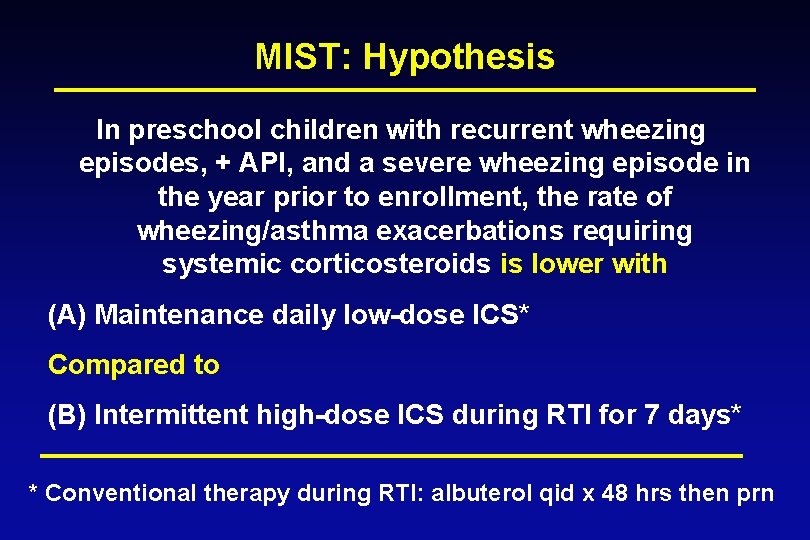 MIST: Hypothesis In preschool children with recurrent wheezing episodes, + API, and a severe