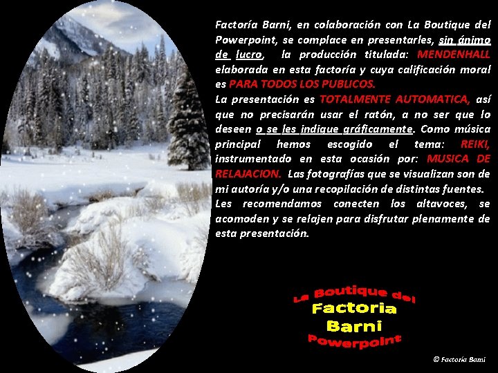 Factoría Barni, en colaboración con La Boutique del Powerpoint, se complace en presentarles, sin