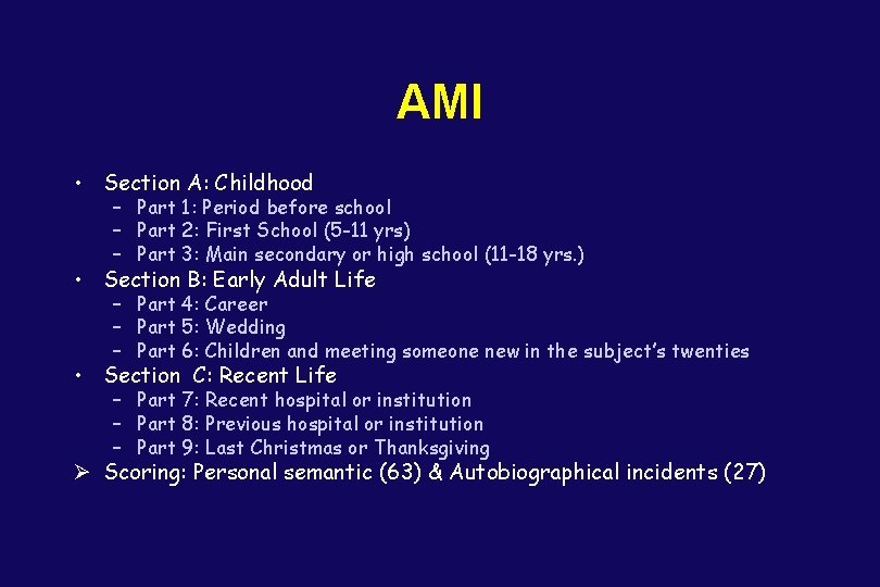 AMI • Section A: Childhood – Part 1: Period before school – Part 2: