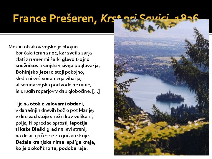 France Prešeren, Krst pri Savici, 1836 Mož in oblakov vojsko je obojno končala temna France Prešeren, Krst pri Savici, 1836 Mož in oblakov vojsko je obojno končala temna