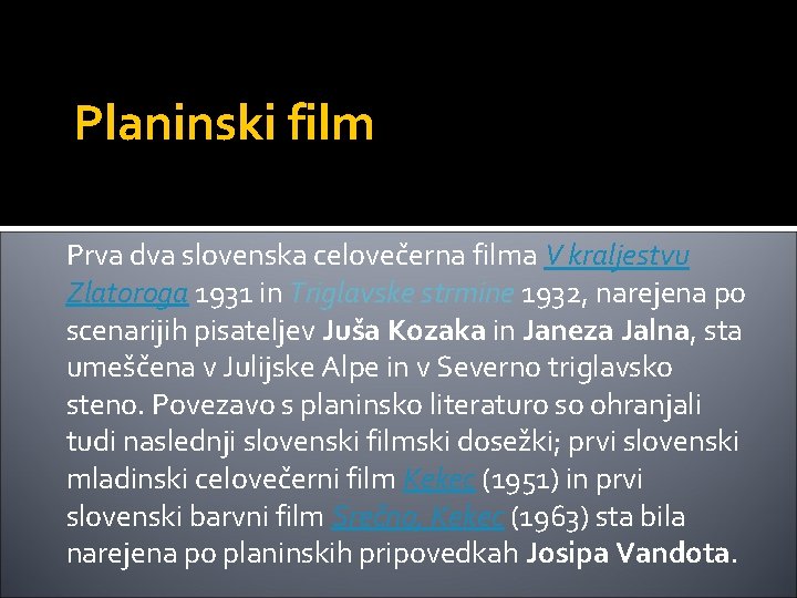 Planinski film Prva dva slovenska celovečerna filma V kraljestvu Zlatoroga 1931 in Triglavske strmine Planinski film Prva dva slovenska celovečerna filma V kraljestvu Zlatoroga 1931 in Triglavske strmine