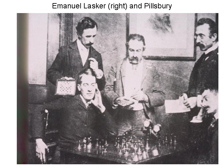 Emanuel Lasker (right) and Pillsbury 