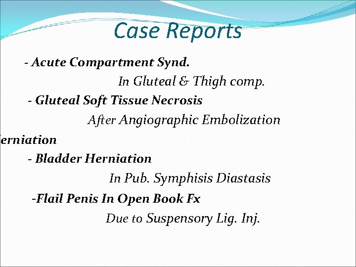 Case Reports - Acute Compartment Synd. In Gluteal & Thigh comp. - Gluteal Soft