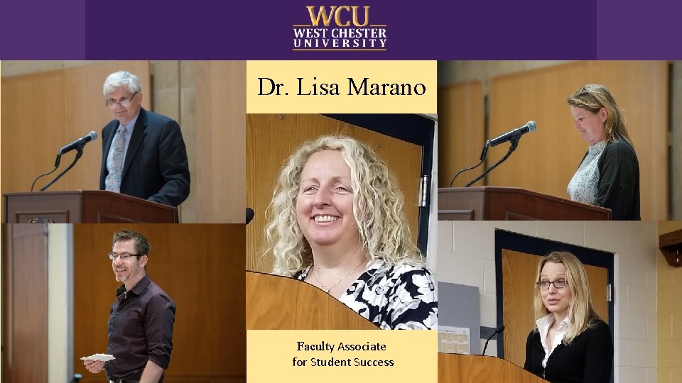 Dr. Lisa Marano Faculty Associate for Student Success 