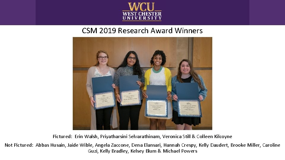CSM 2019 Research Award Winners Pictured: Erin Walsh, Priyatharsini Selvarathinam, Veronica Still & Colleen
