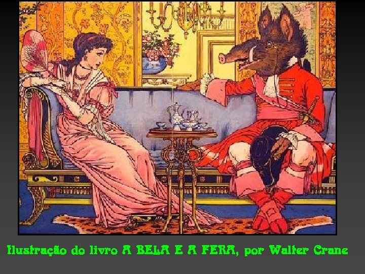 Ilustração do livro A BELA E A FERA, por Walter Crane 