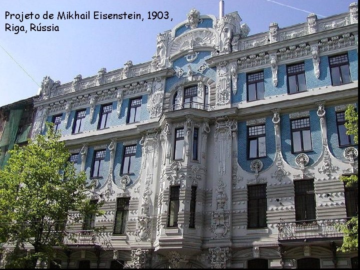 Projeto de Mikhail Eisenstein, 1903, Riga, Rússia 