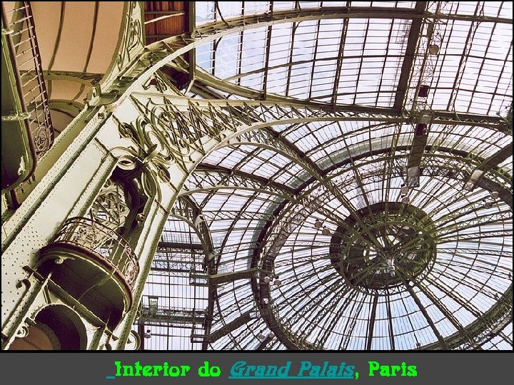 Interior do Grand Palais, Paris 