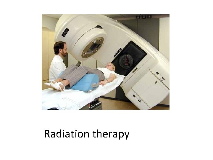 Radiation therapy 