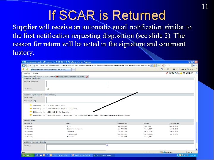 If SCAR is Returned Supplier will receive an automatic email notification similar to the