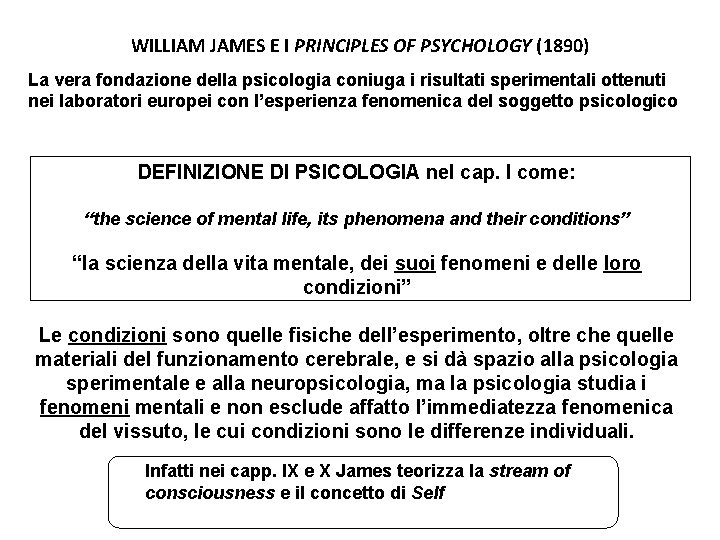 WILLIAM JAMES E I PRINCIPLES OF PSYCHOLOGY (1890) La vera fondazione della psicologia coniuga WILLIAM JAMES E I PRINCIPLES OF PSYCHOLOGY (1890) La vera fondazione della psicologia coniuga