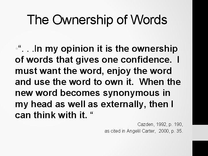 The Ownership of Words • “. . . In my opinion it is the The Ownership of Words • “. . . In my opinion it is the