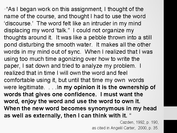 • “As I began work on this assignment, I thought of the name • “As I began work on this assignment, I thought of the name