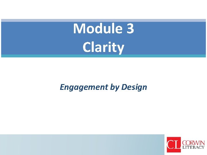 Module 3 Clarity Engagement by Design 