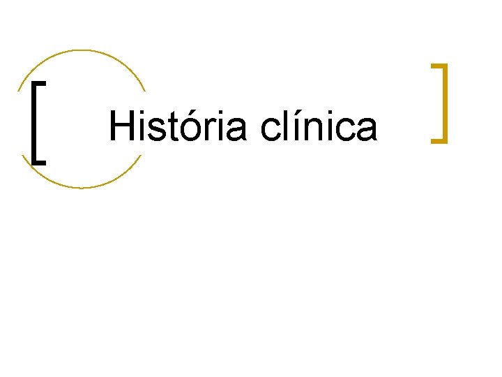 História clínica 