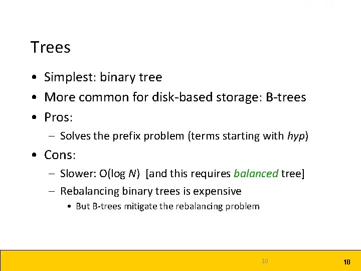 Sec. 3. 1 Trees • Simplest: binary tree • More common for disk-based storage: Sec. 3. 1 Trees • Simplest: binary tree • More common for disk-based storage: