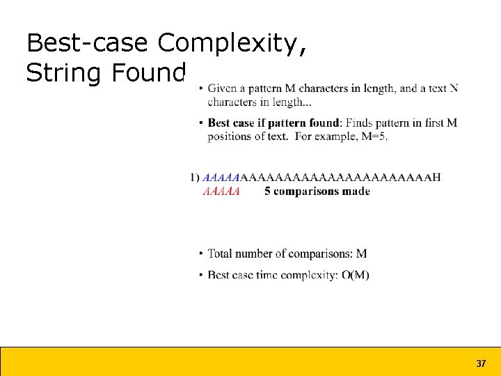 Best-case Complexity, String Found 37 Best-case Complexity, String Found 37