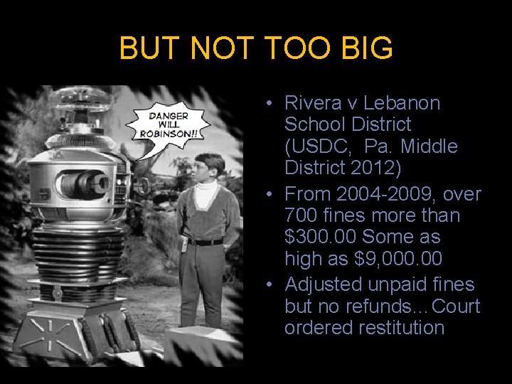 BUT NOT TOO BIG • Rivera v Lebanon School District (USDC, Pa. Middle District