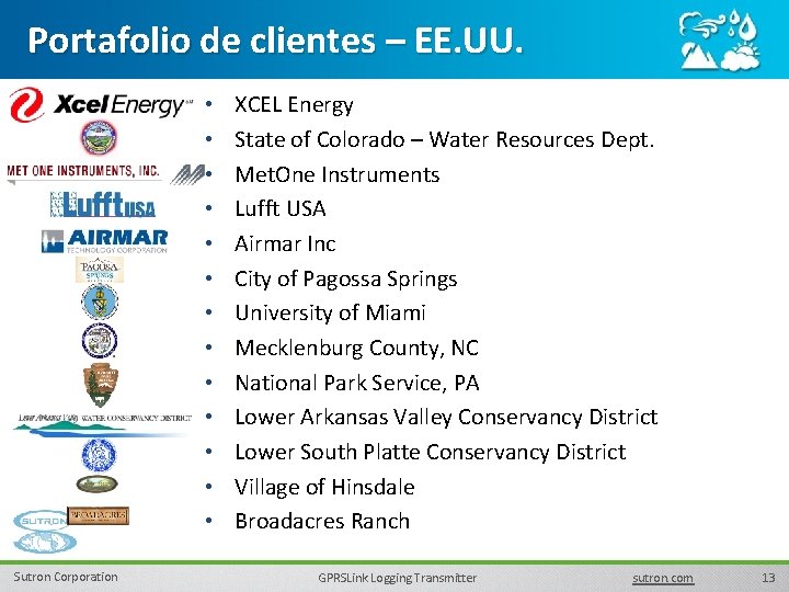 Portafolio de clientes – EE. UU. • • • • Sutron Corporation XCEL Energy