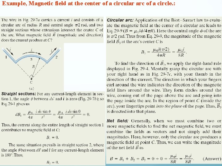 Example, Magnetic field at the center of a circular arc of a circle. : Example, Magnetic field at the center of a circular arc of a circle. :