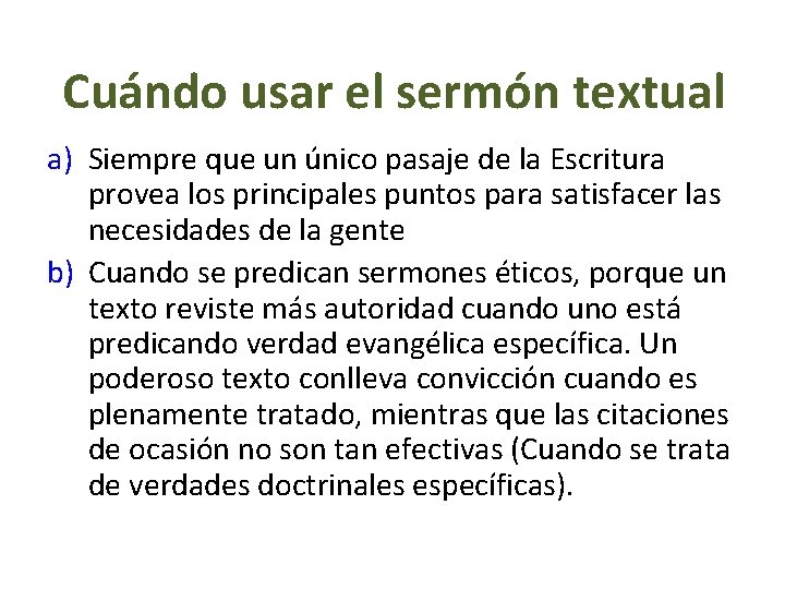 CÓMO SE CLASIFICAN LOS SERMONES / El Sermón Textual Cuándo usar el sermón textual