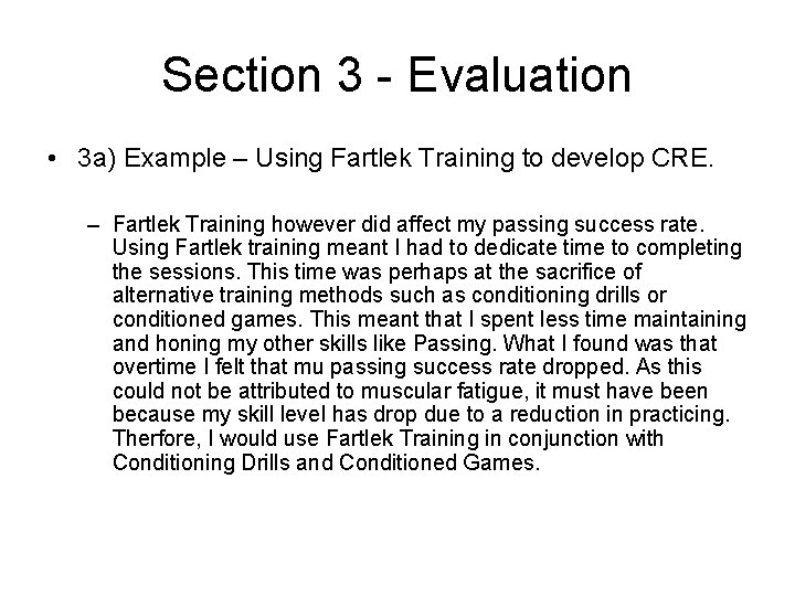 Section 3 - Evaluation • 3 a) Example – Using Fartlek Training to develop