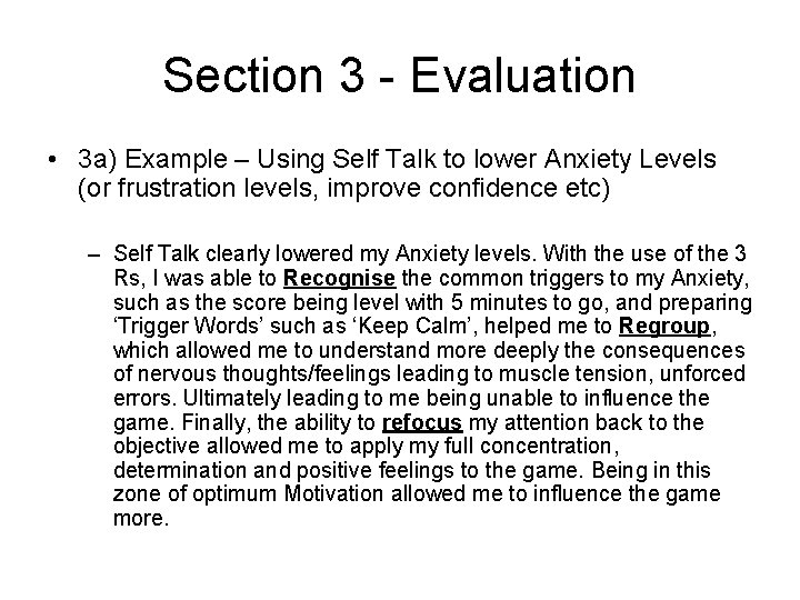 Section 3 - Evaluation • 3 a) Example – Using Self Talk to lower