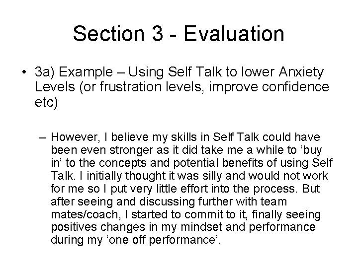 Section 3 - Evaluation • 3 a) Example – Using Self Talk to lower