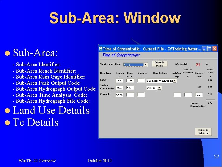 Sub-Area: Window l Sub-Area: - Sub-Area Identifier: - Sub-Area Reach Identifier: - Sub-Area Rain