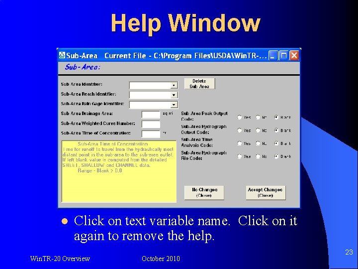Help Window l Click on text variable name. Click on it again to remove