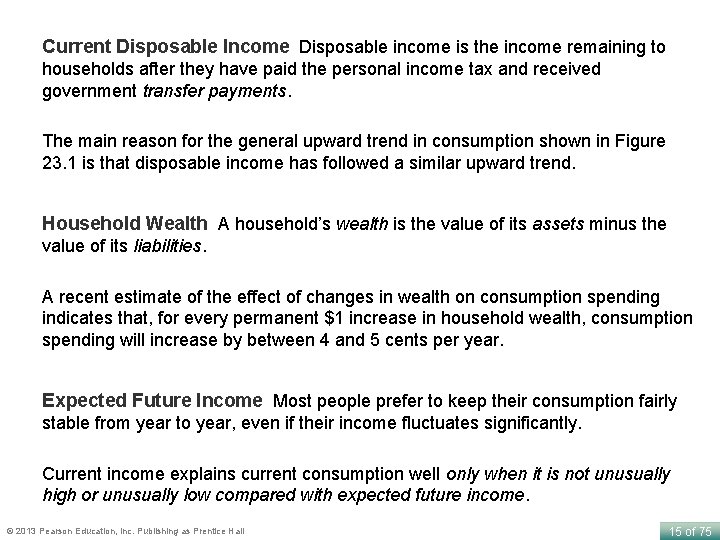 Current Disposable Income Disposable income is the income remaining to households after they have