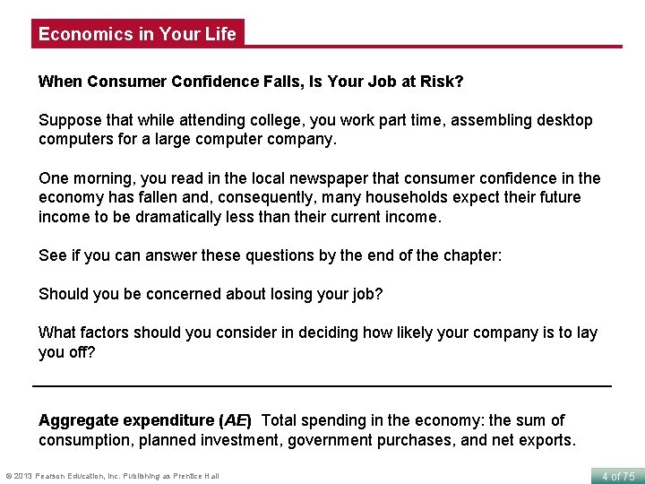 Economics in Your Life When Consumer Confidence Falls, Is Your Job at Risk? Suppose