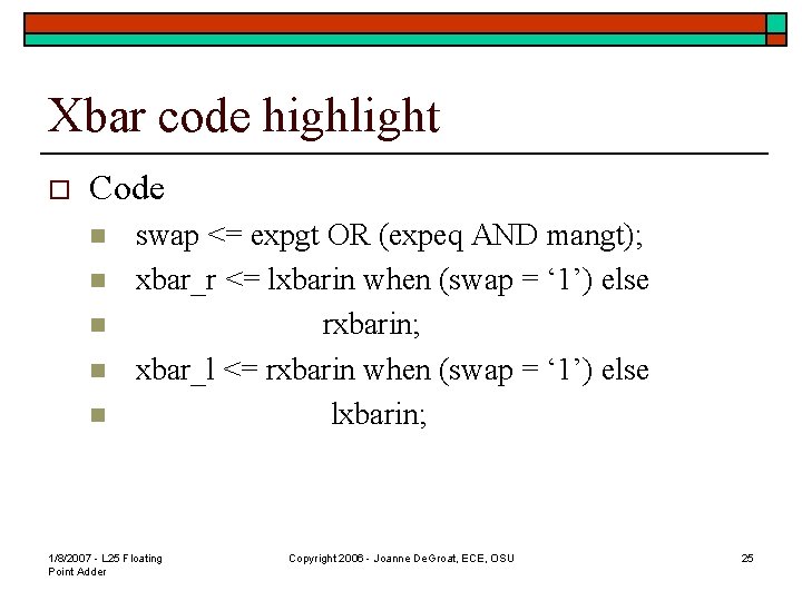 Xbar code highlight o Code n n n swap <= expgt OR (expeq AND
