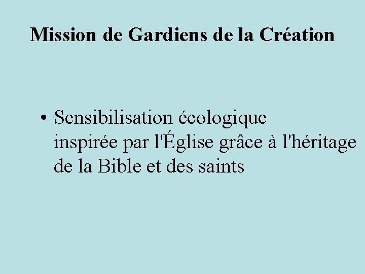 Mission de Gardiens de la Création • Sensibilisation écologique inspirée par l'Église grâce à