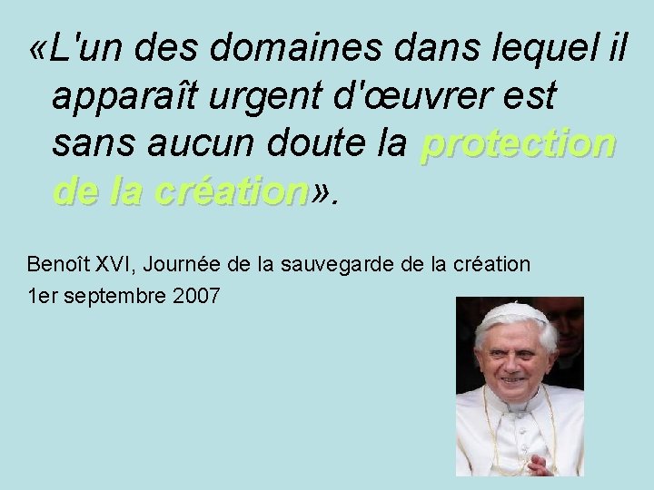  «L'un des domaines dans lequel il apparaît urgent d'œuvrer est sans aucun doute