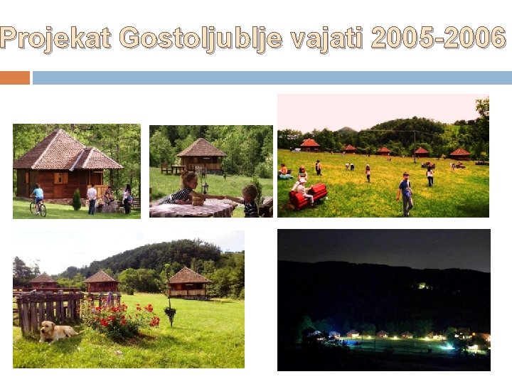 Projekat Gostoljublje vajati 2005 -2006 