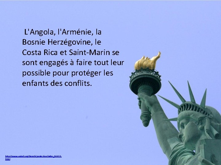  L'Angola, l'Arménie, la Bosnie Herzégovine, le Costa Rica et Saint-Marin se sont engagés