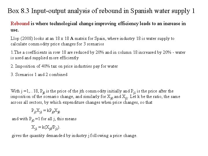 Box 8. 3 Input-output analysis of rebound in Spanish water supply 1 Rebound is