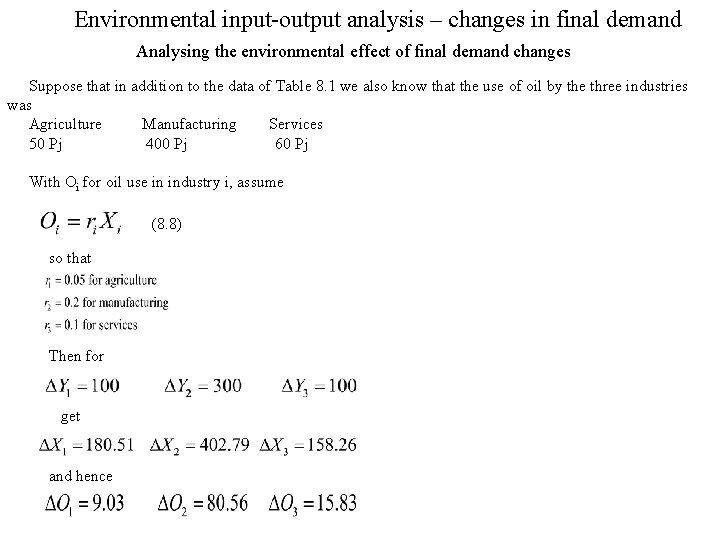 Environmental input-output analysis – changes in final demand Analysing the environmental effect of final