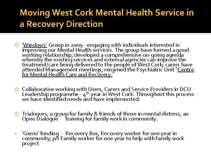 Moving West Cork Mental Health Service in a Recovery Direction ‘Windows’ Group in 2009