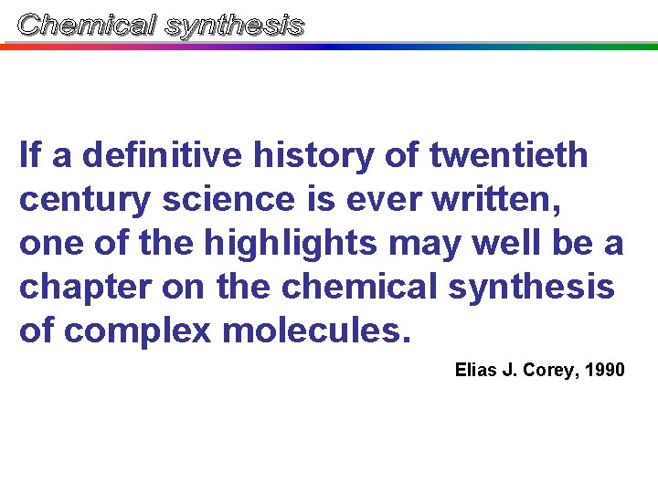 If a definitive history of twentieth century science is ever written, one of the If a definitive history of twentieth century science is ever written, one of the